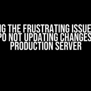 Solving the Frustrating Issue of Git Repo Not Updating Changes on Production Server