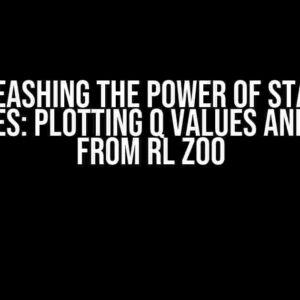 Unleashing the Power of Stable Baselines: Plotting Q Values and Errors from RL Zoo