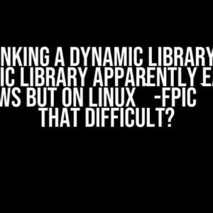 Why is linking a dynamic library against a static library apparently easy on Windows but on Linux `-fPIC` makes that difficult?