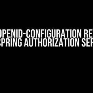 Why is openid-configuration returning 404 (Spring Authorization Server)?